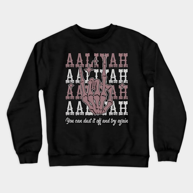 You Can Dust It Off And Try Again Quotes Music Skeleton Hand Crewneck Sweatshirt by GodeleineBesnard